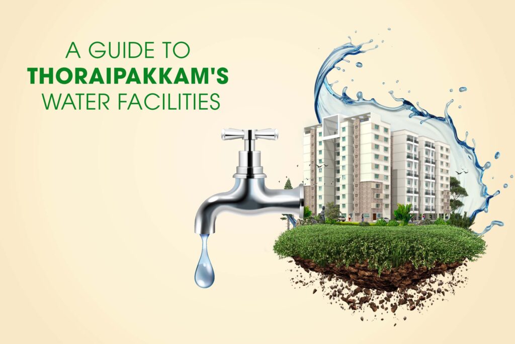 a-guide-to-thoraipakkams-water-facilities