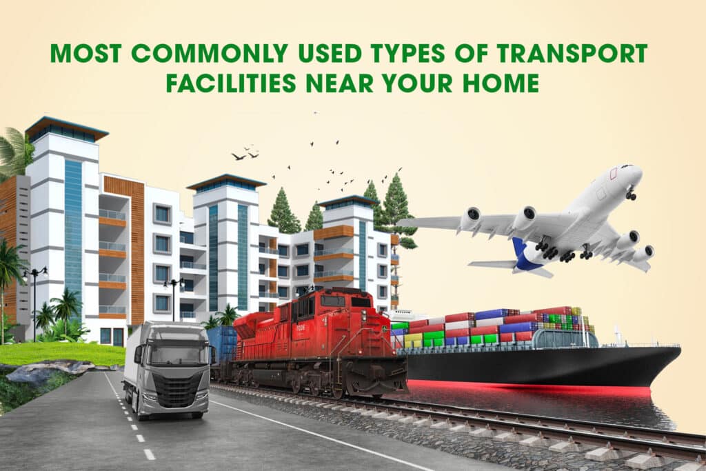 Transport Facilities Near Your Home