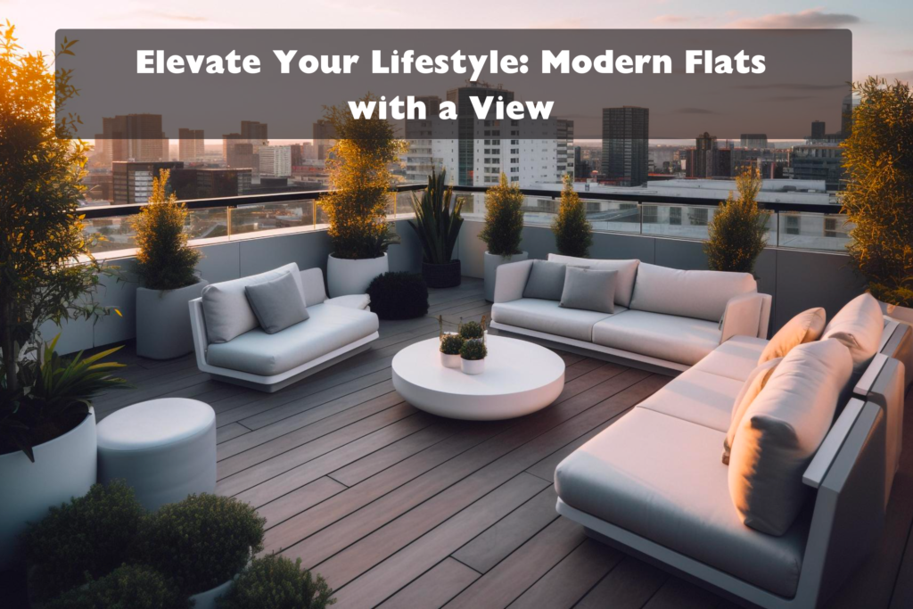 Elevate Your Lifestyle_ Modern Flats with a View