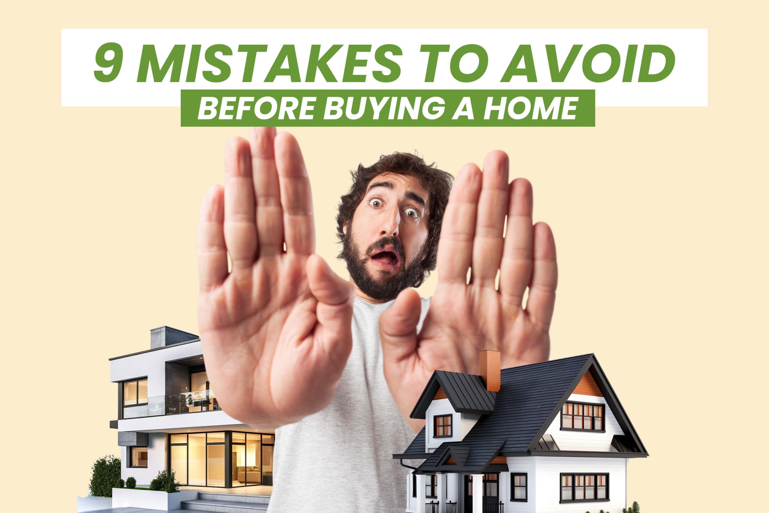 Mistakes to avoid before Buying a home