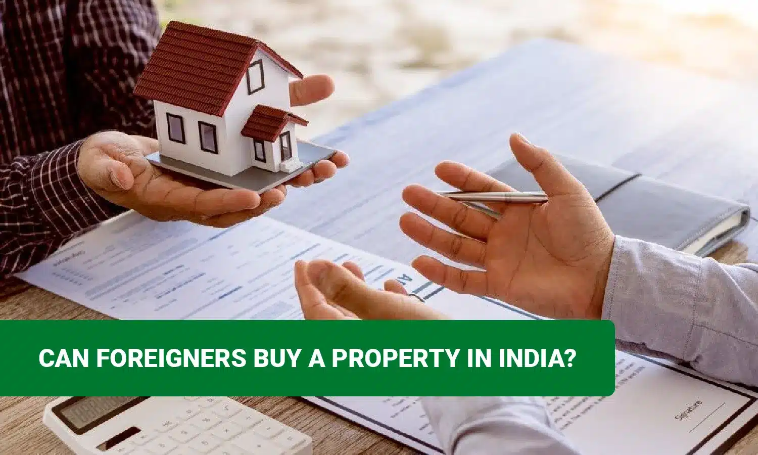 Can Foreigners Buy a Property in India?