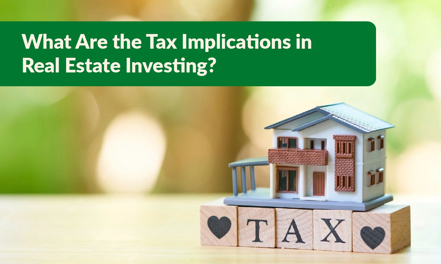 Tax Implications in Real Estate Investing