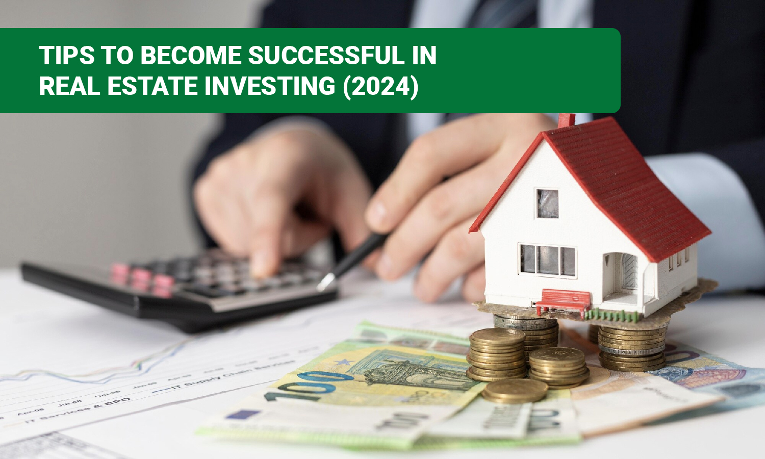 Tips to Become Successful in Real Estate Investing (2024)