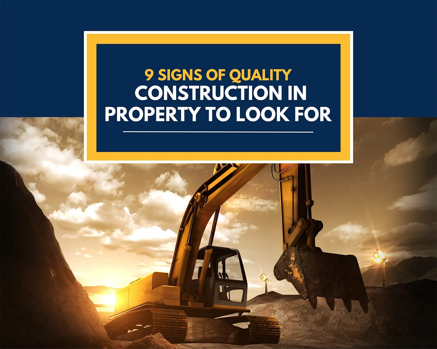 9 Signs of Quality Construction in Property to Look For