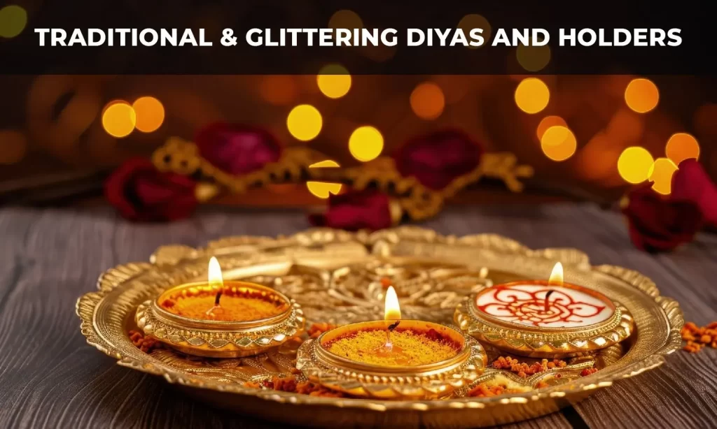 Traditional & Glittering Diyas and Holders