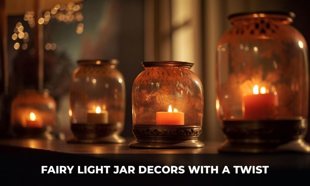 Fairy Light Jar Decors With a Twist