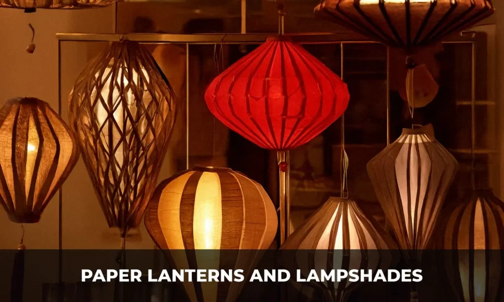 Paper Lanterns and Lampshades