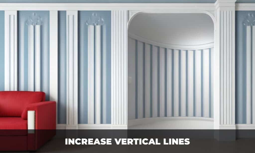 Increase Vertical Lines - Ceiling Height Secrets