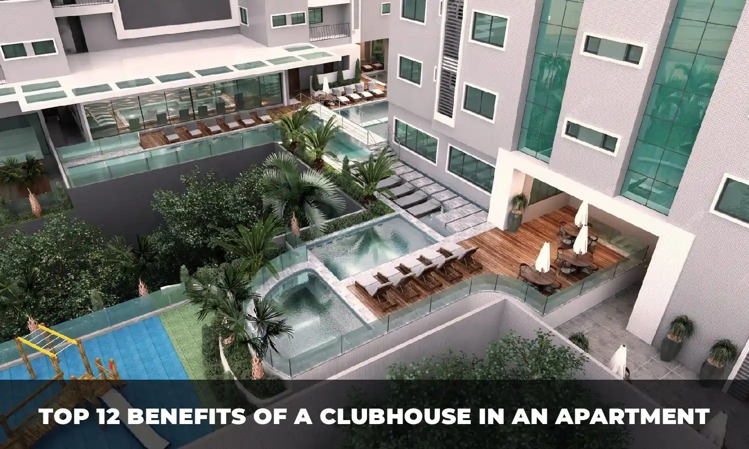 Top 12 Benefits of a Clubhouse in an Apartment