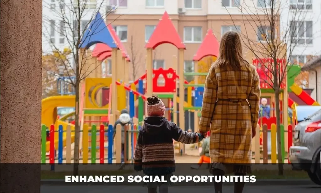 Enhanced Social Opportunities