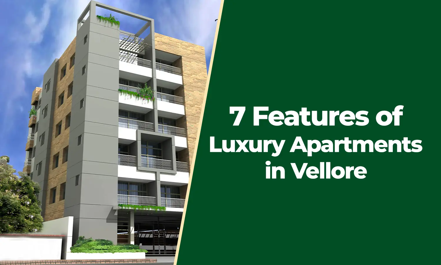 7 Features of Luxury Apartments in Vellore